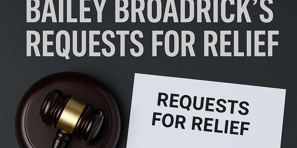 "Featured image for Part 5 of Broadrick v. Gilroy series showing gavel, legal document titled Requests for Relief, and text listing injunction, damages, and attorneys’ fees."